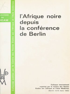 cover image of L'Afrique noire depuis la Conférence de Berlin